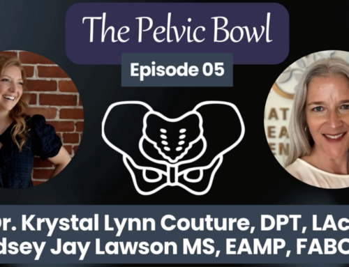 Listen to Lindsey talk about Endometriosis and pelvic pain on the Pelvic Bowl podcast